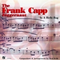 Frank Capp Juggernaut - In a Hefti Bag Frank Capp Juggernaut - In a Hefti Bag